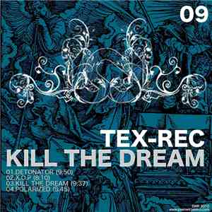 Tex-Rec - Kill The Dream EP download flac