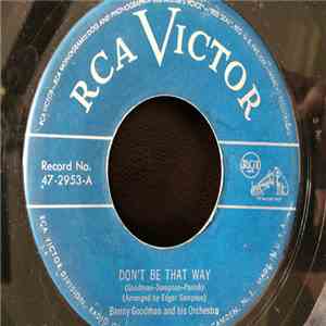 The Benny Goodman Quartet - Don't Be That Way download flac