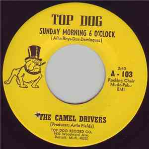 The Camel Drivers - Sunday Morning 6 O'Clock download flac