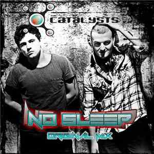 The Catalysts  - No Sleep download flac