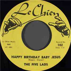 The Five Lads - Happy Birthday Baby Jesus download flac