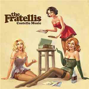 The Fratellis - Costello Music download flac