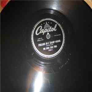 The King Cole Trio - Prelude In C Sharp Minor / What Is This Thing Called Love? download flac