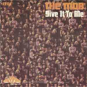 The Mob  - Give It To Me download flac