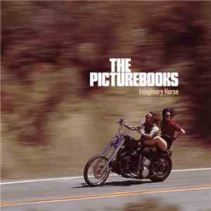 The Picturebooks - Imaginary Horse download flac