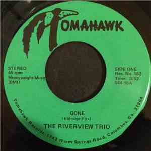 The Riverview Trio - Gone / Before I Found The Lord download flac