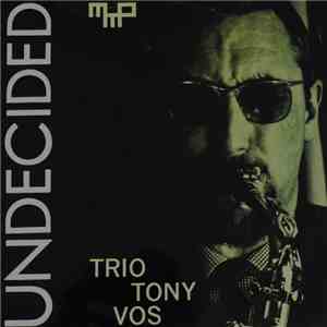 Trio Tony Vos - Undecided download flac