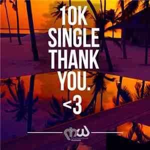 Various - 10K Single Thank You.  download flac