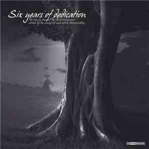 Various - Six Years Of Dedication download flac