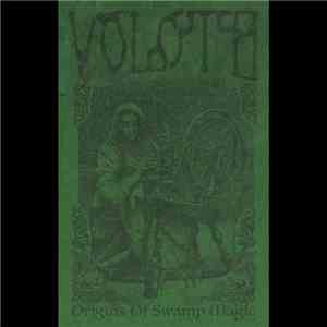 Voloth - Origins Of Swamp Magic download flac
