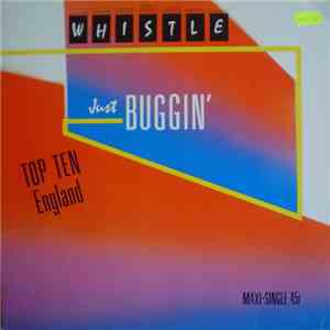 Whistle - Just Buggin' download flac