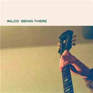 Wilco - Being There download flac