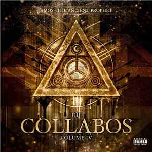 Amos The Ancient Prophet - The Collabos Vol. 4 download flac