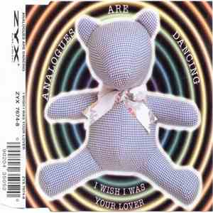 Analogues Are Dancing - I Wish I Was Your Lover download flac