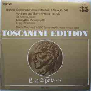 Brahms / Arturo Toscanini / NBC Symphony Orchestra / Mischa Mischakoff / Frank Miller , The Robert Shaw Chorale - Concerto For Violin And Cello In A Minor / Variations On A Theme By Haydn / Gesang Der Parzen download flac