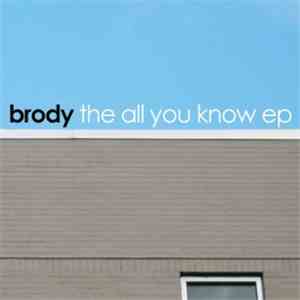 Brody  - The All You Know EP download flac