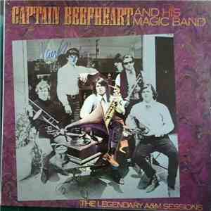 Captain Beefheart And His Magic Band - The Legendary A&M Sessions download flac