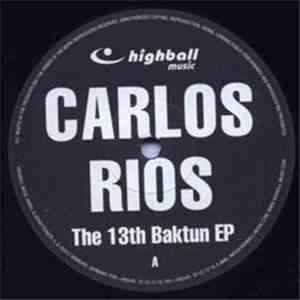 Carlos Rios - The 13th Baktun EP download flac