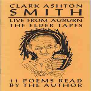 Clark Ashton Smith - Live From Auburn: The Elder Tapes download flac