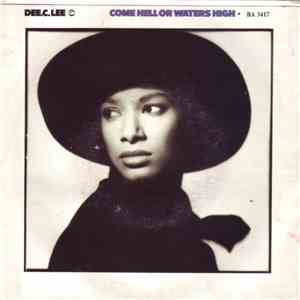 Dee.C.Lee - Come Hell Or Waters High download flac