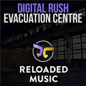 Digital Rush  - Evacuation Centre download flac