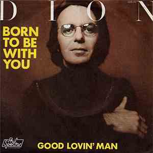 Dion  - Born To Be With You / Good Lovin' Man download flac