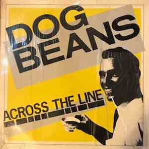 Dog Beans - Across The Line download flac