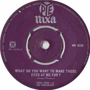Emile Ford And The Checkmates - What Do You Want To Make Those Eyes At Me For? download flac