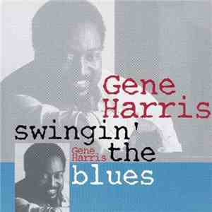 Gene Harris - Swingin' the blues download flac