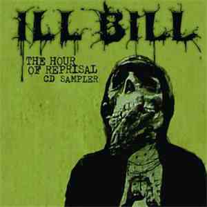 Ill Bill - The Hour Of Reprisal Sampler download flac