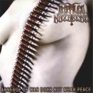Impaled Nazarene - Absence Of War Does Not Mean Peace download flac