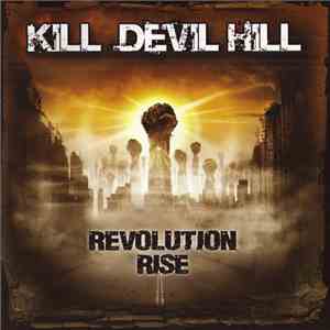 Kill Devil Hill - Revolution Rise download flac