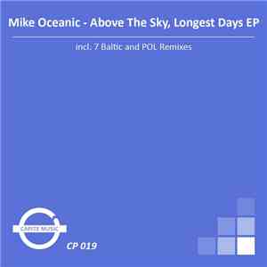 Mike Oceanic - Above The Sky / Longest Days EP download flac