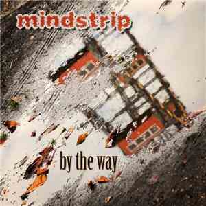Mindstrip - By The Way download flac