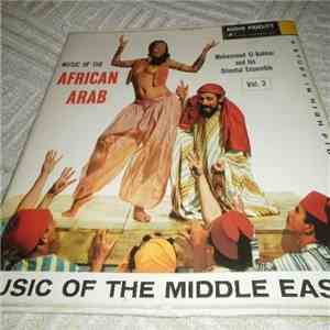 Mohammed El-Bakkar & His Oriental Ensemble - Music Of The African Arab Vol. 3 download flac