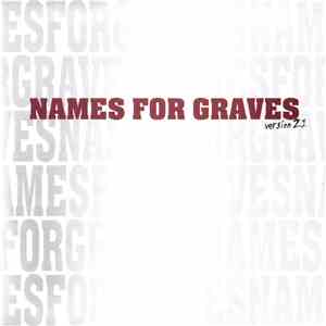 Names For Graves - Version 2.1 download flac