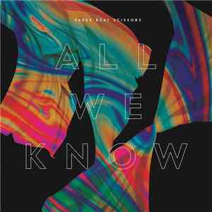Paper Beat Scissors - All We Know download flac