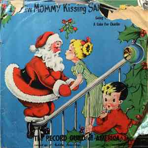 Pat Ello, Guild Orchestra, Chorus & Sound Effects / Jimmy Blaine With Sam Kramar's Orch. - I Saw Mommy Kissing Santa Claus / Going To Boston download flac