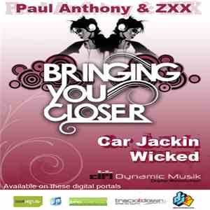 Paul Anthony & ZXX - Bringing You Closer download flac