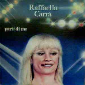 Raffaella Carrà - Parti Di Me download flac
