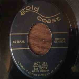 Ray Trotta - Hot Lips / Follow The Sun download flac