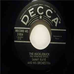 Sammy Kaye And His Orchestra - The Hucklebuck / Hush...Hush, Sweet Charlotte download flac