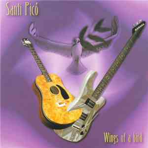 Santi Picó - Wings Of A Bird download flac
