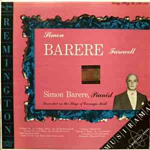 Simon Barere, Sergei Vasilyevich Rachmaninoff, Felix Blumenfeld, Mily Balakirev, Robert Schumann, Franz Liszt - Farewell download flac