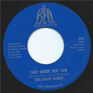 Solomon Burke - That Lucky Old Sun / How Big A Fool (Can A Fool Be) download flac
