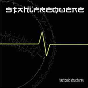 Stahlfrequenz - Tectonic Structures download flac