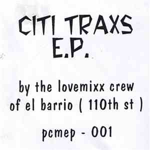 The Lovemixx Crew - Citi Traxs E.P. download flac