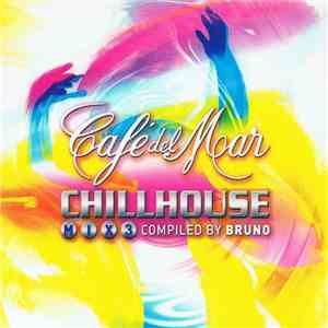 Various - Café Del Mar - Chillhouse Mix Vol. 3 download flac