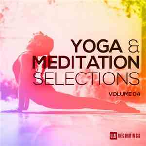 Various - Yoga & Meditation Selections Volume 04 download flac