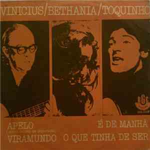 Vinicius, Bethania, Toquinho - Apelo download flac